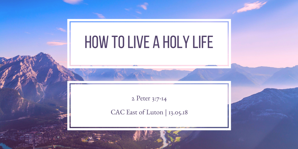 How to live a holy life
