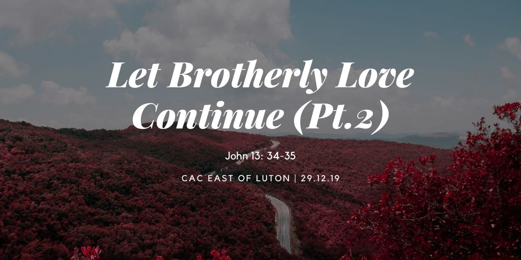Let Brotherly Love Continue (Pt.2)