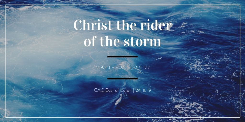 Jesus the rider of the storm