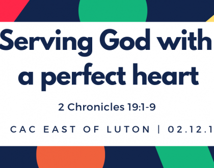 Serving God with a perfect heart