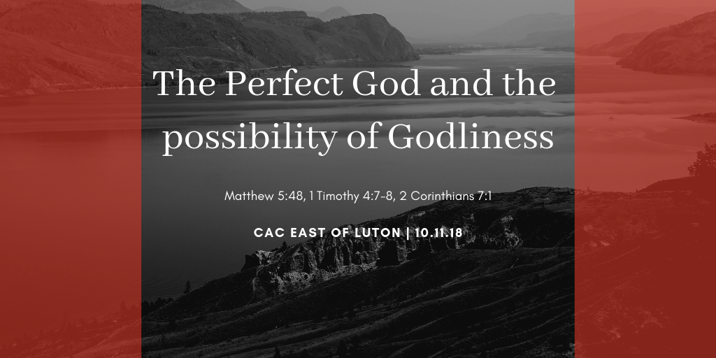 The Perfect God and the possibility of Godliness