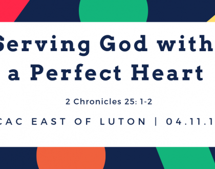 Serving God with a perfect heart
