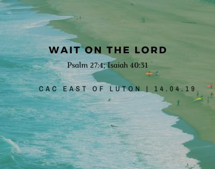 wait on the Lord