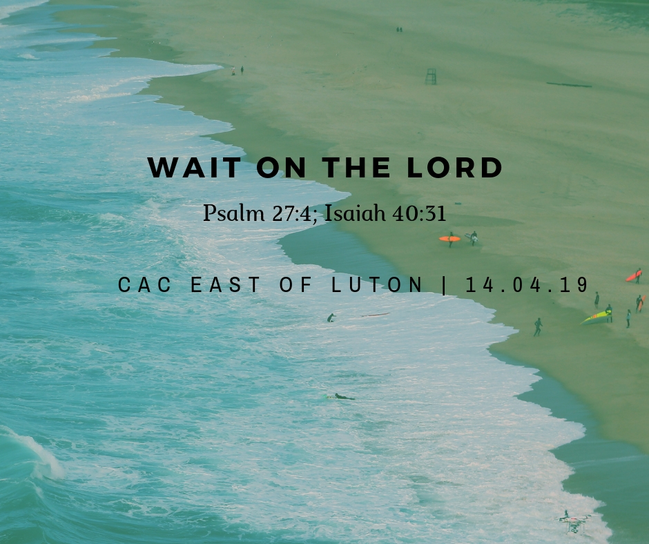 wait on the Lord